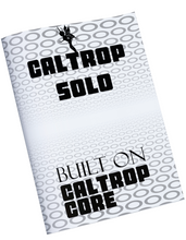 Load image into Gallery viewer, Caltrop Solo