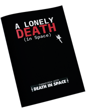 Load image into Gallery viewer, A Lonely Death (in space)