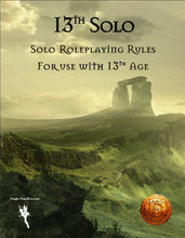 Load image into Gallery viewer, 13th Solo - Solo Roleplaying Rules Compatible with 13th Age