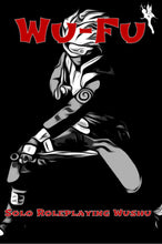Load image into Gallery viewer, Wu-Fu - Solo Roleplaying Wushu