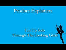 Load and play video in Gallery viewer, Cut Up Solo - Through The Looking Glass