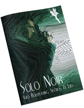 Load image into Gallery viewer, Solo Noir - Solo Roleplaying Secrets &amp; Lies
