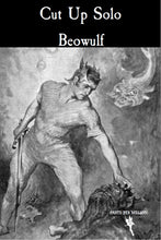 Load image into Gallery viewer, Cut Up Solo - Beowulf
