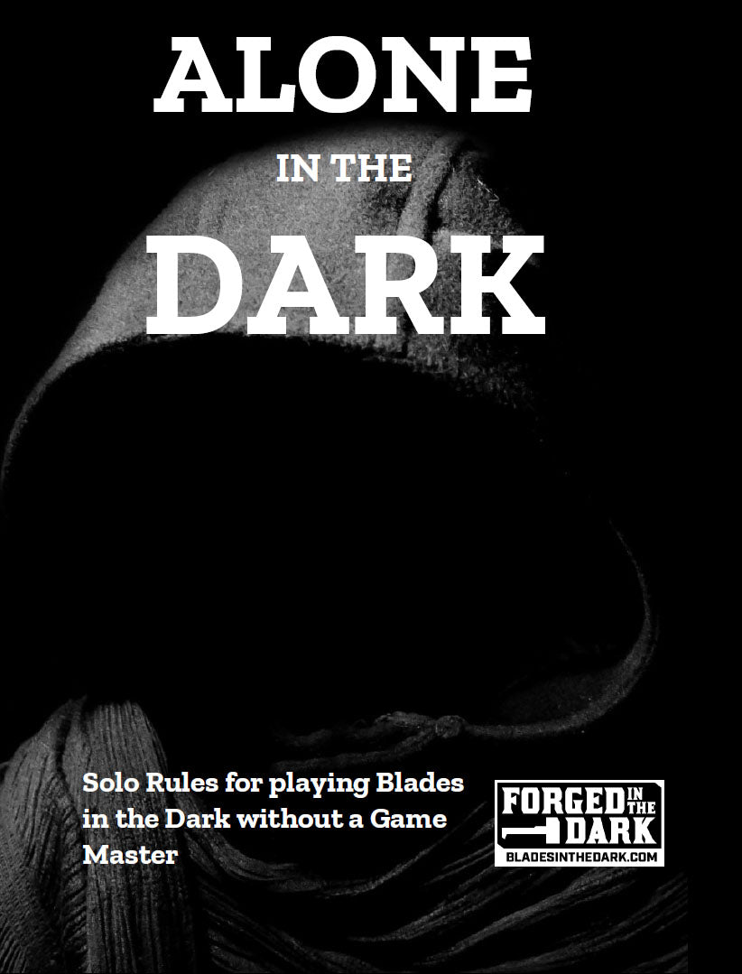Alone in the Dark, Solo Rules for Blades in the Dark